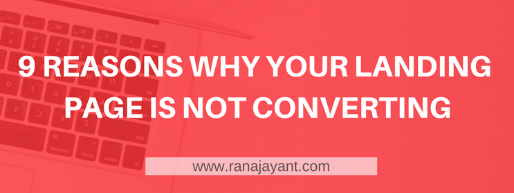 reasons why landing page is not converting
