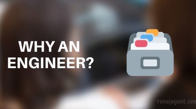 Why an enginner?